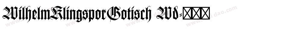 WilhelmKlingsporGotisch Wd字体转换